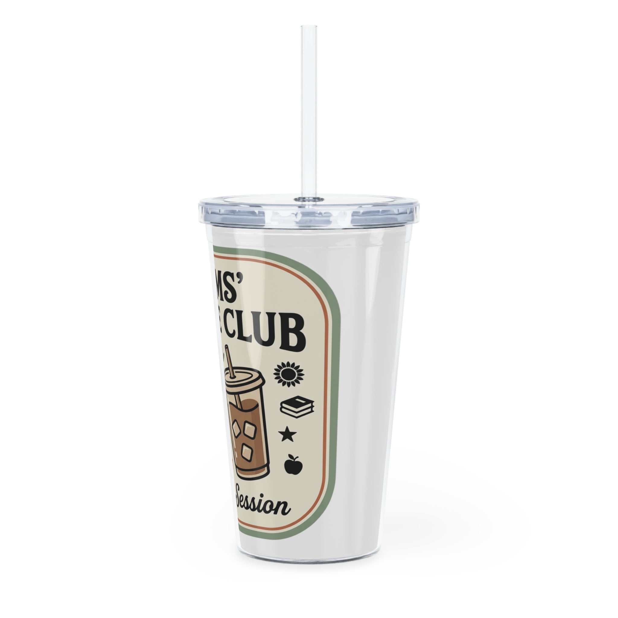Moms' Coffee Club Tumbler with Straw — 'Back in Session' Iced Coffee Travel Cup