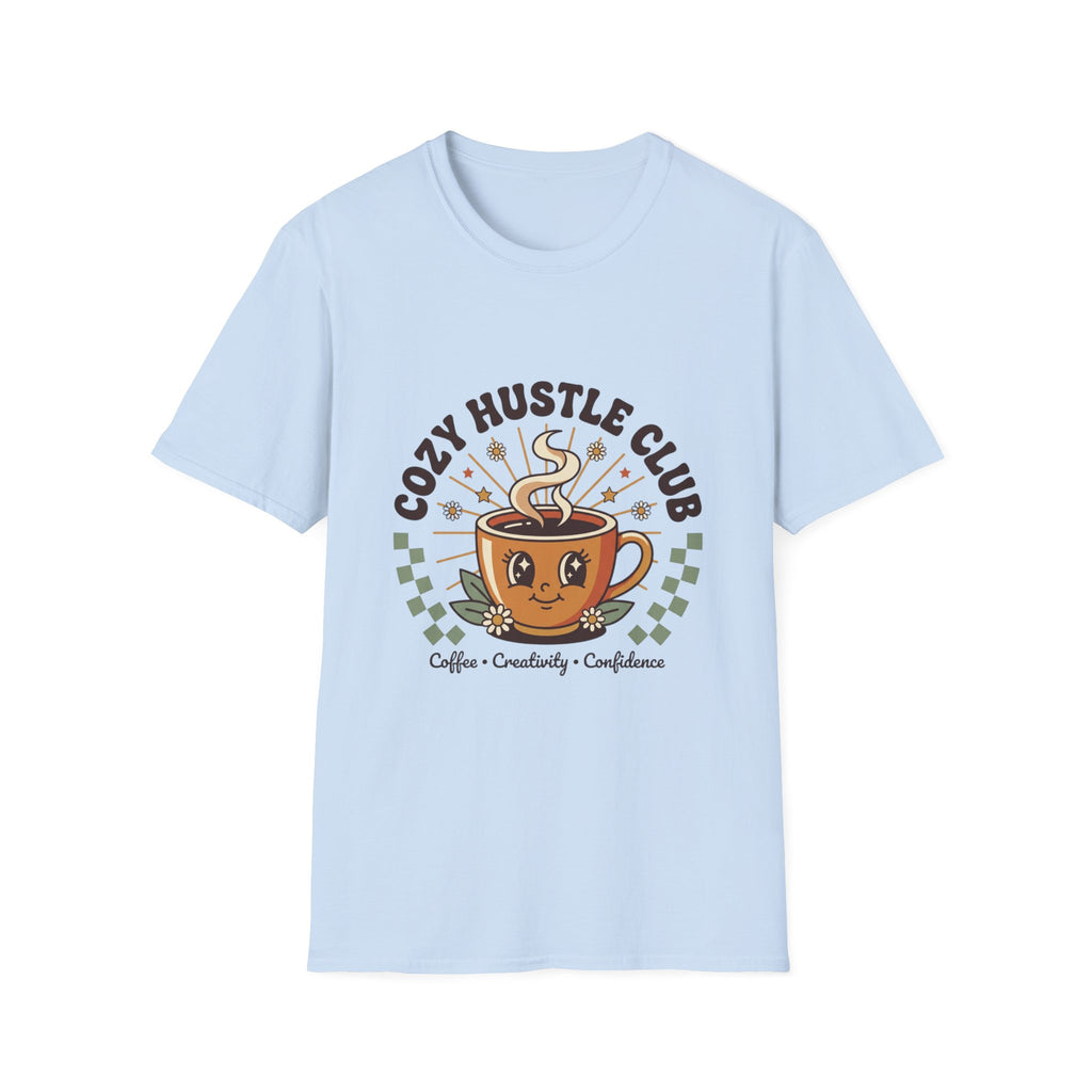Cozy Hustle Club T-Shirt — Cute Coffee Cup Design for Remote Workers & Creatives