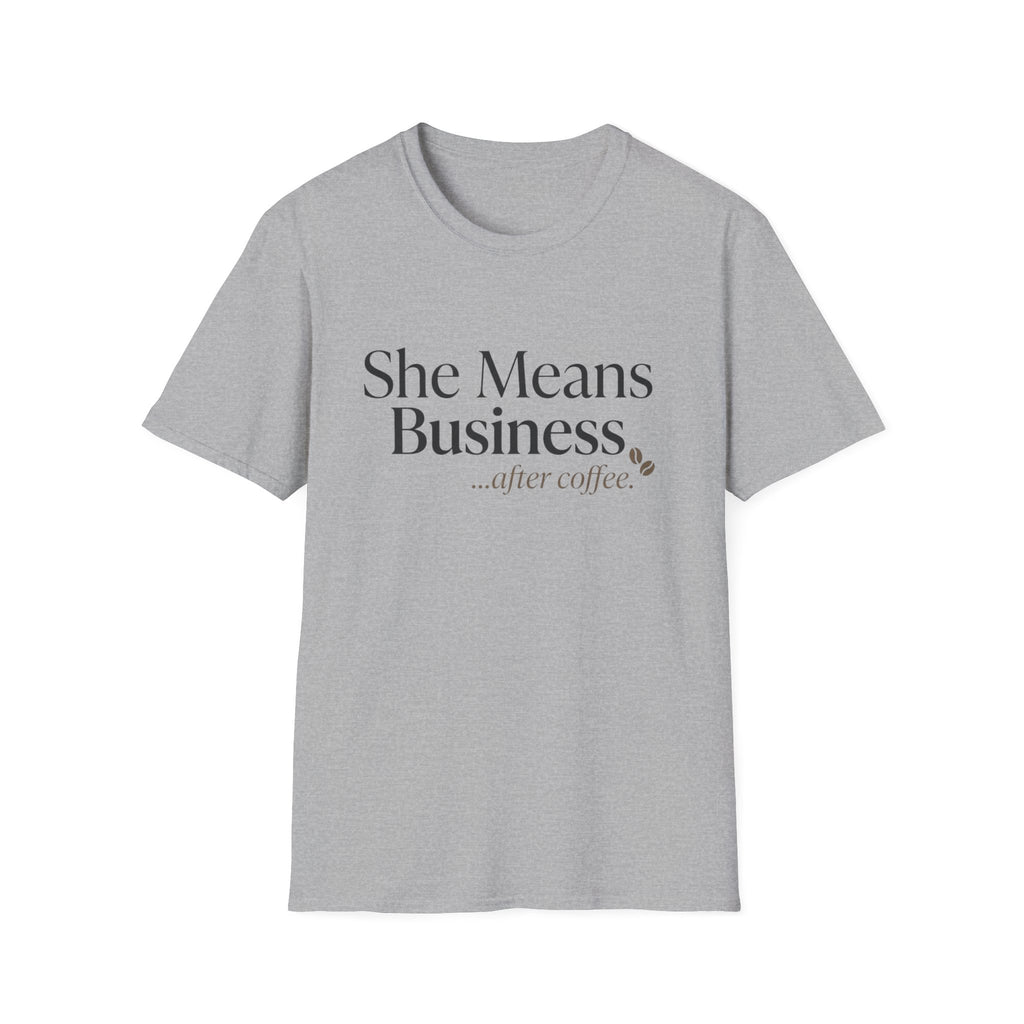 She Means Business™ Coffee Tee