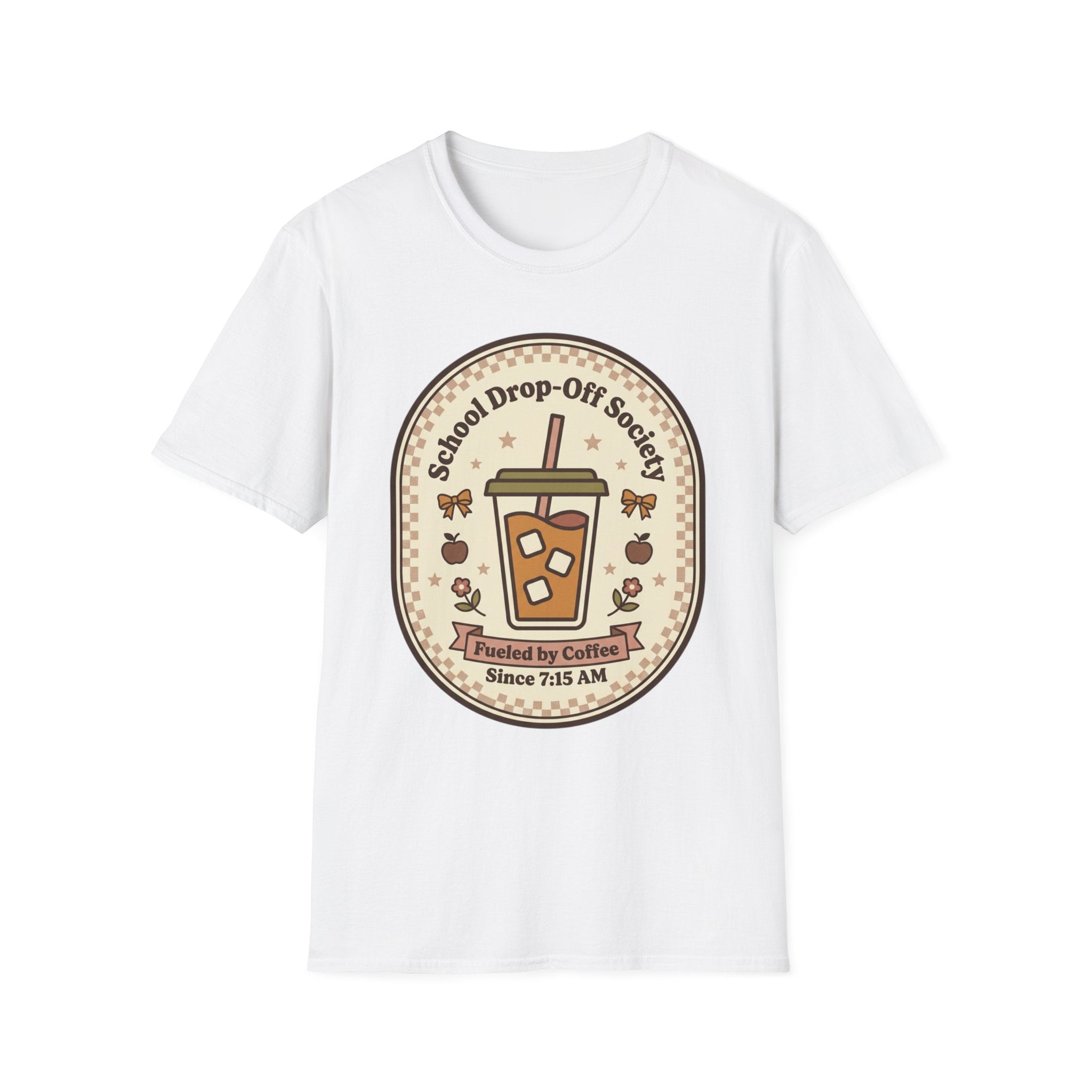 T-Shirt — "School Drop-Off Society" Iced Coffee Mom Shirt (Fueled by Caffeine Since 7:15 AM)