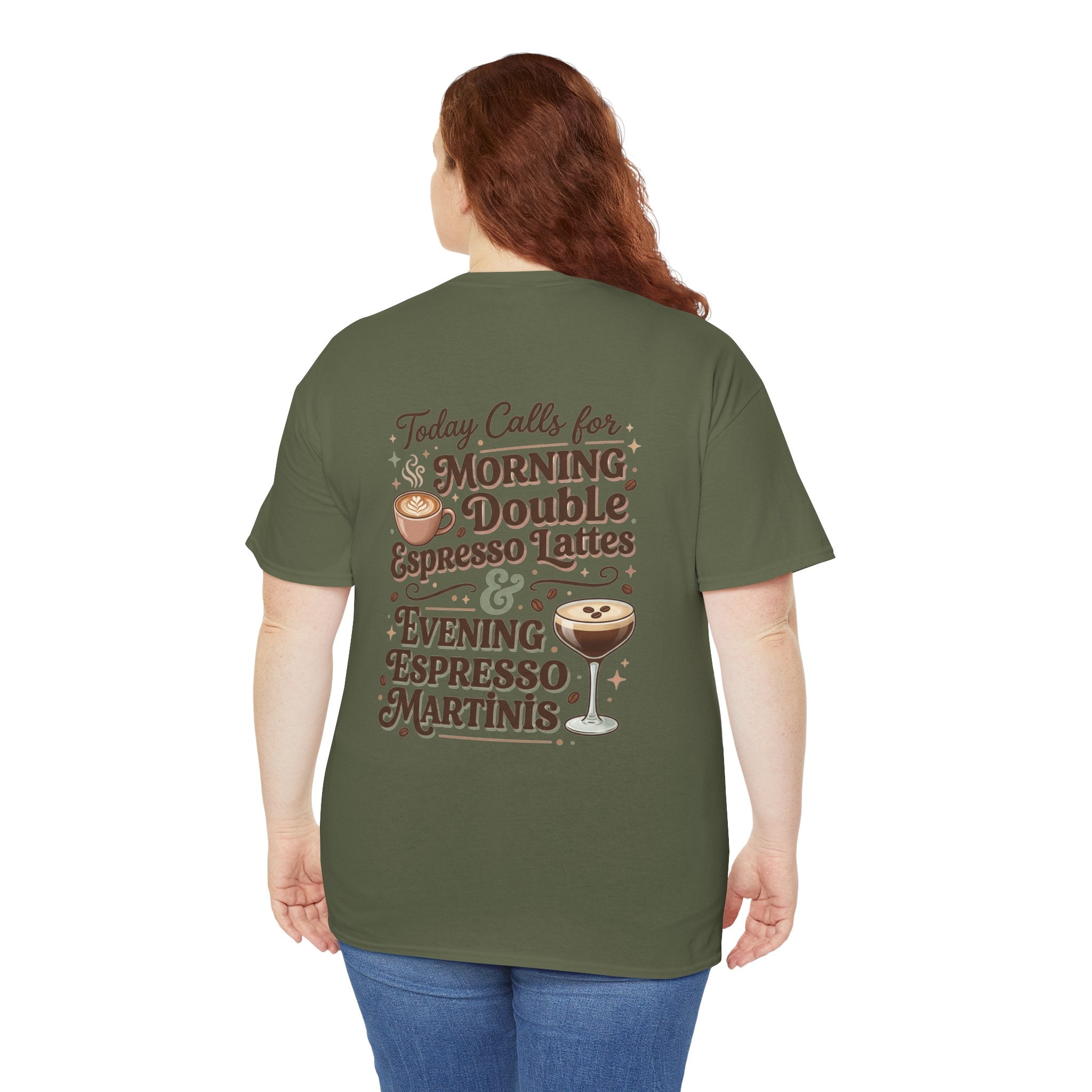 Coffee & Cocktails Tee — “Today Calls for Morning Double Espresso Lattes & Evening Espresso Martinis” Graphic T-Shirt