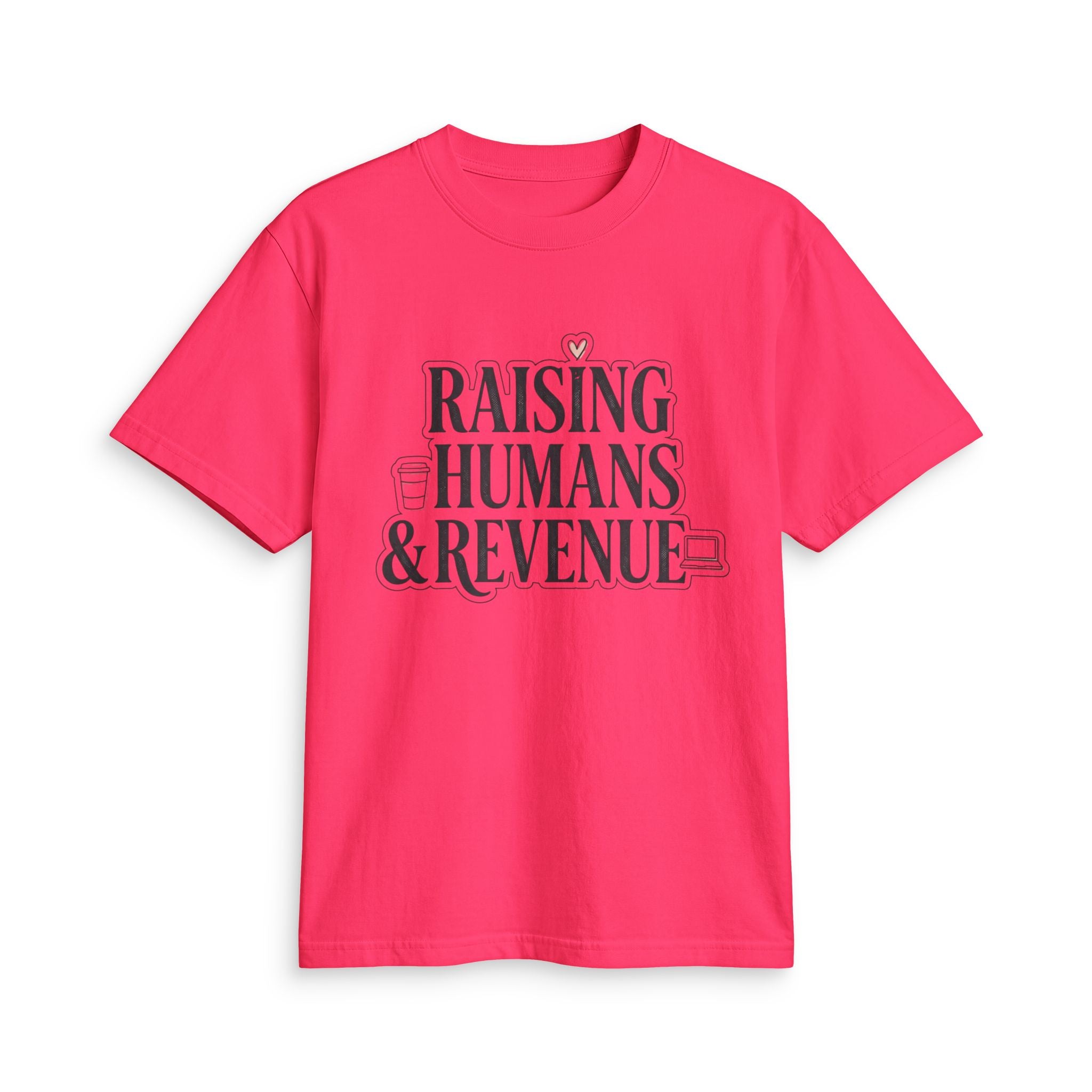 Raising Humans & Revenue T-Shirt — Mompreneur Business & Parenting Tee