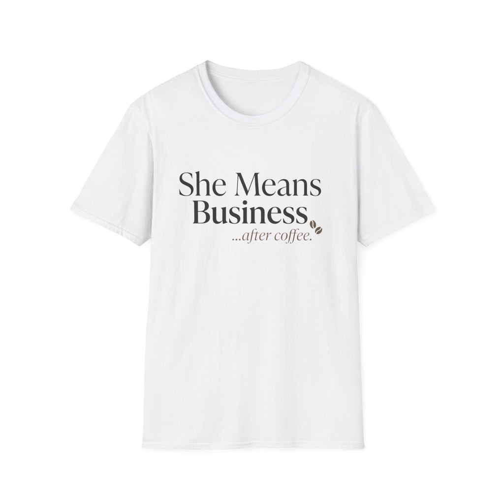She Means Business™ Coffee Tee