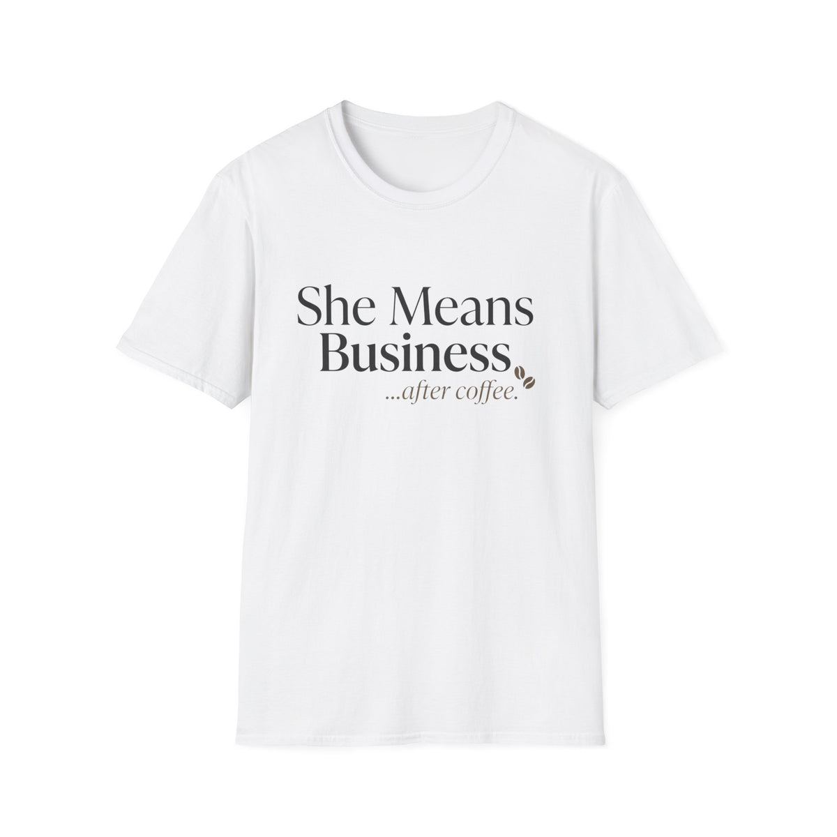 She Means Business™ Coffee Tee