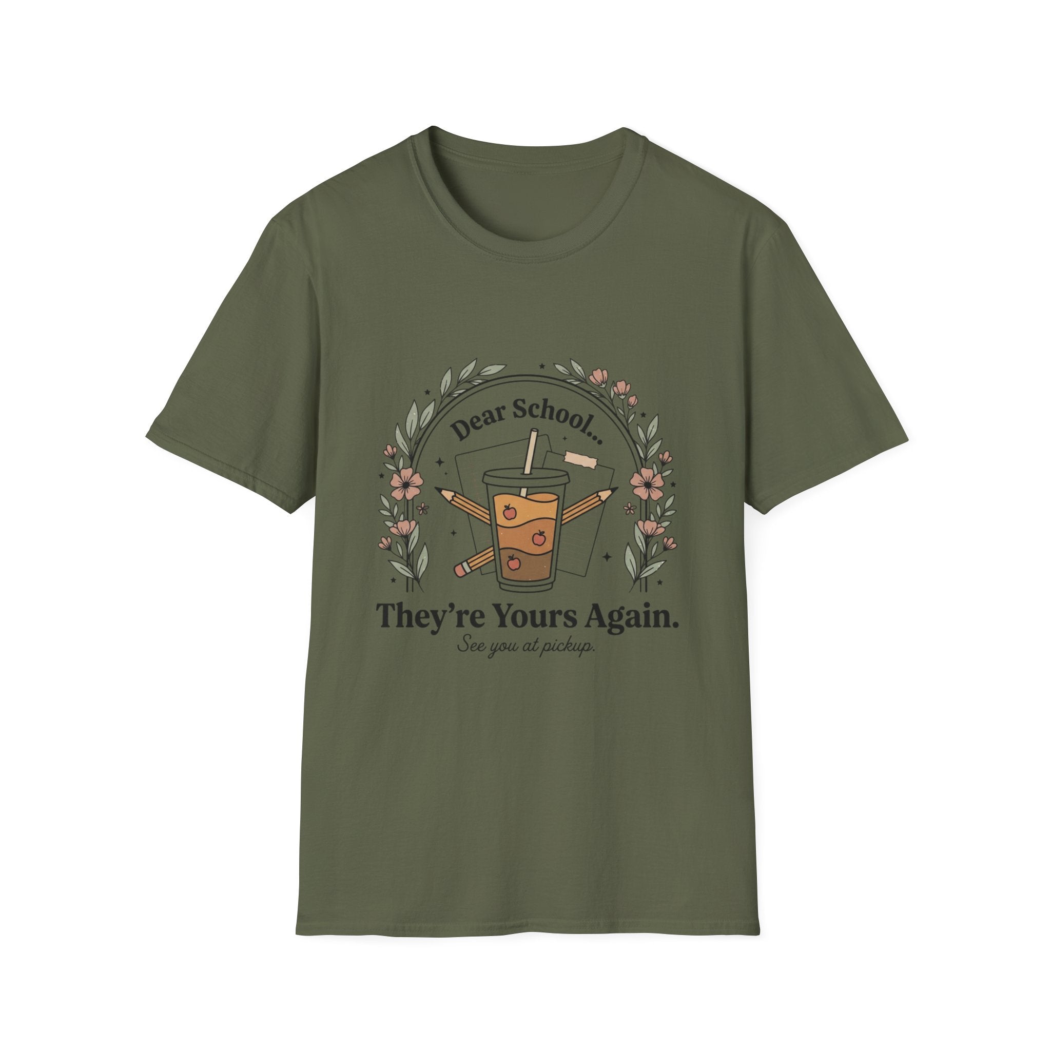 T-Shirt — “Dear School… They’re Yours Again” Coffee Teacher Humor Tee