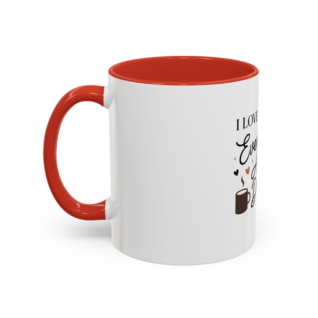 I Love My Kids Even More After Drop-Off Coffee Mug (Accent, 11/15oz)
