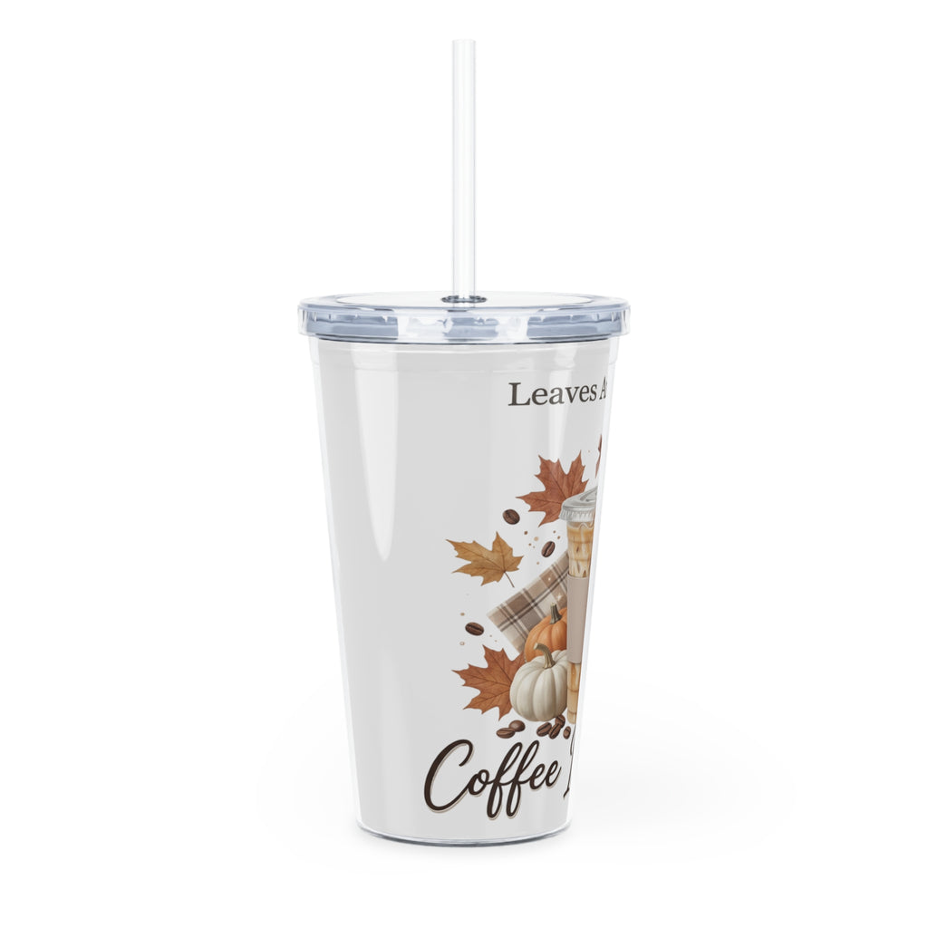 Front view of a 20oz plastic tumbler with a clear lid and straw. It features fall-themed art with leaves, pumpkins, and coffee beans, and the text "Leaves Are Falling... Coffee Is Calling".