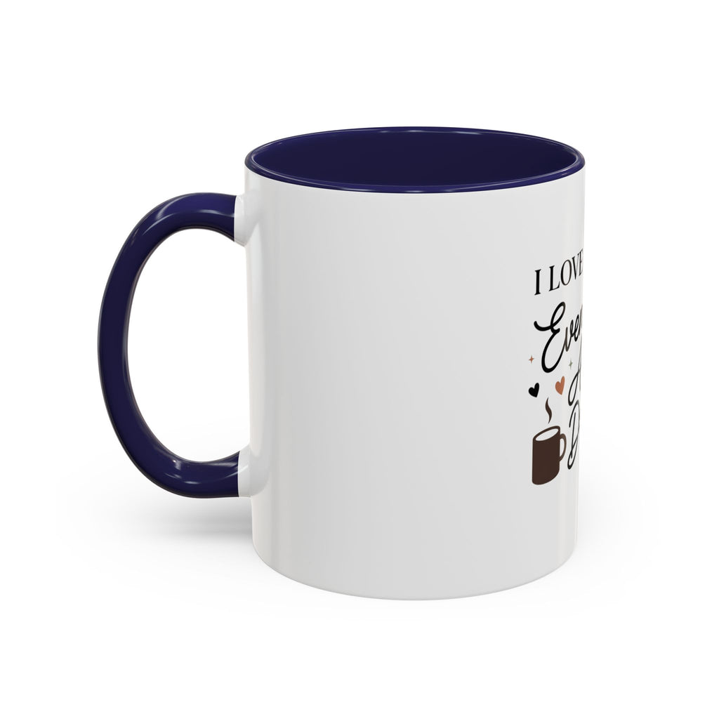 I Love My Kids Even More After Drop-Off Coffee Mug (Accent, 11/15oz)