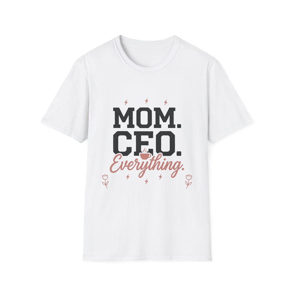 Mom. CEO. Everything. T-Shirt — Funny Mom Life Graphic Tee