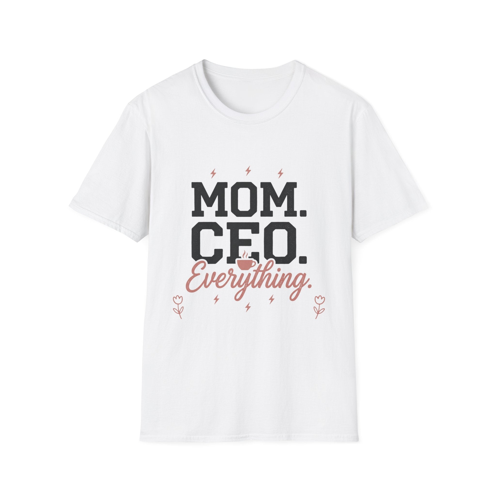 Mom. CEO. Everything. T-Shirt — Funny Mom Life Graphic Tee