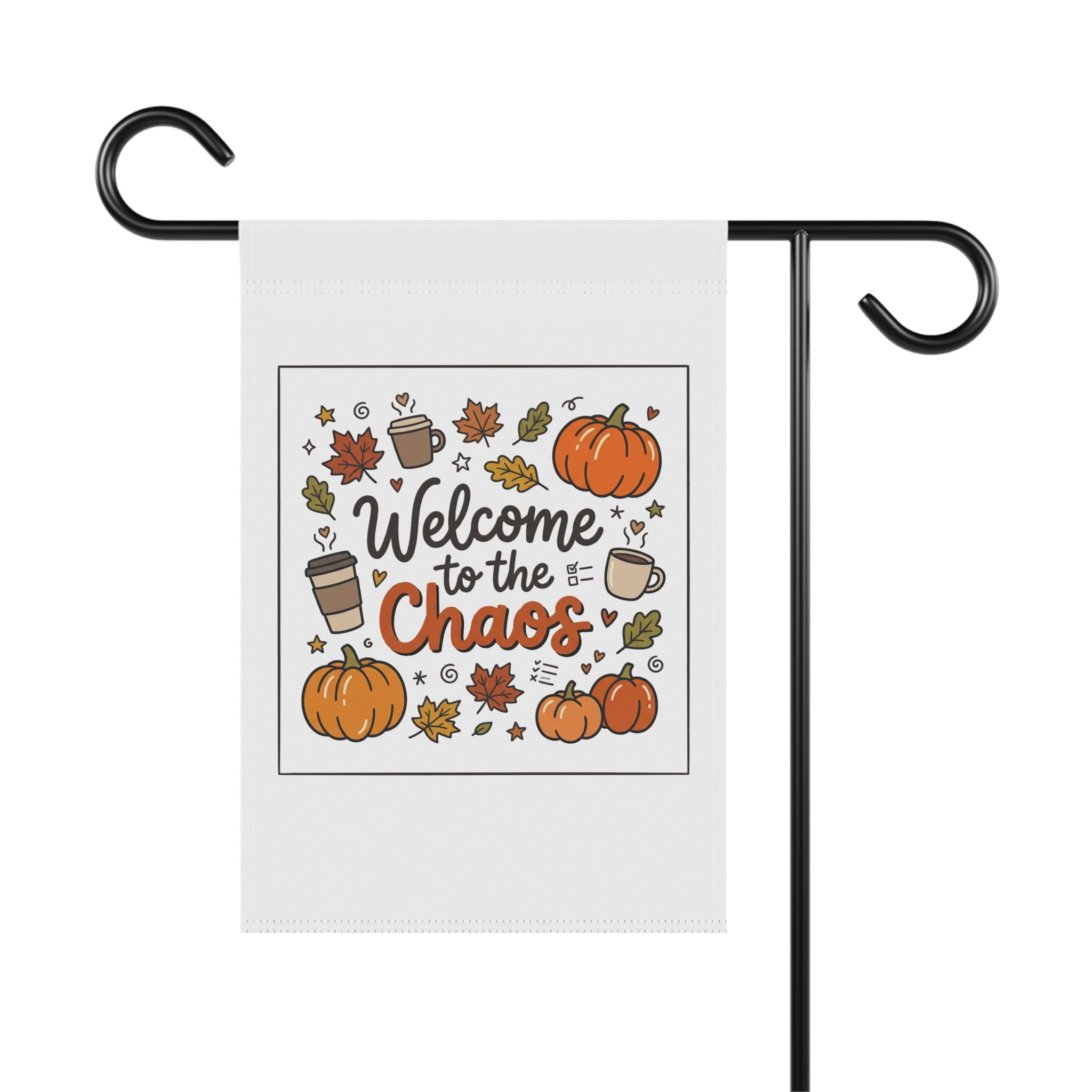 Welcome to the Chaos Fall Garden Flag with pumpkins, coffee cups, and autumn leaves on a white background.