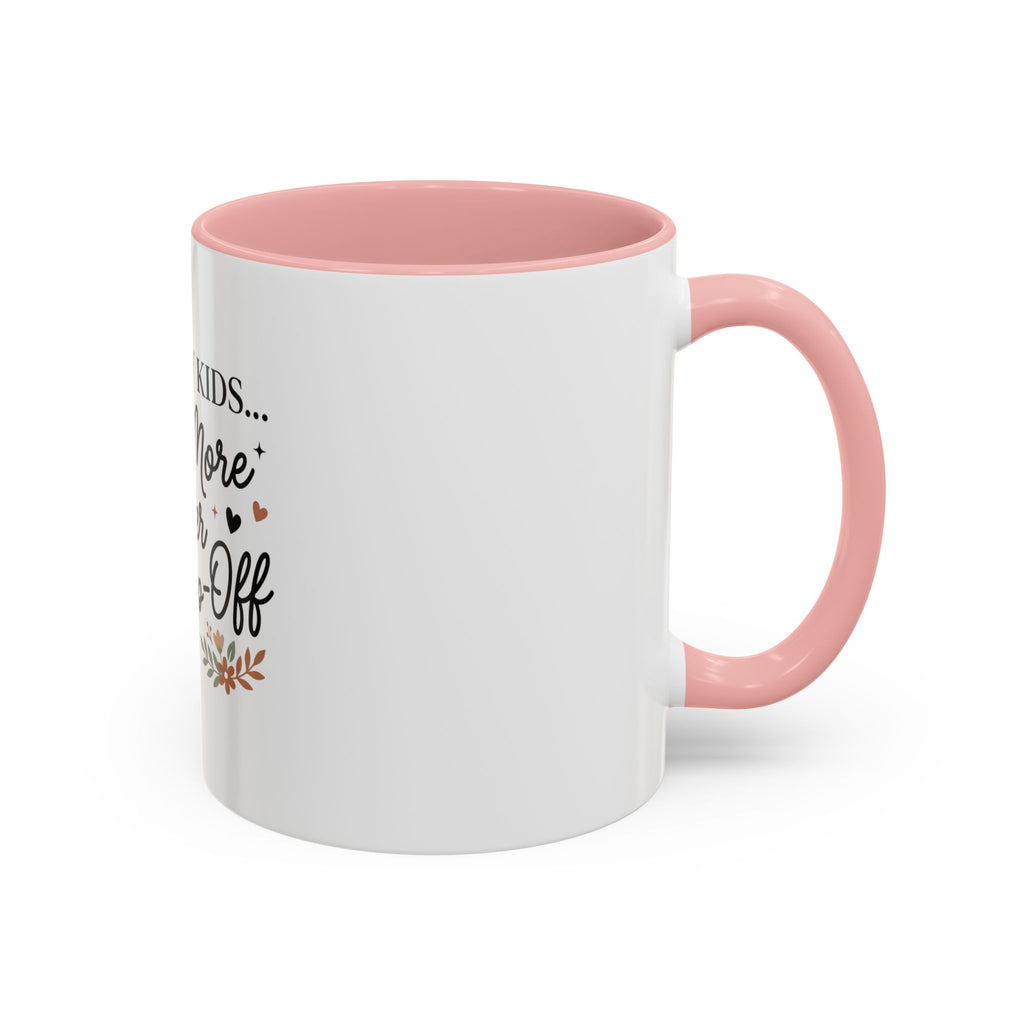I Love My Kids Even More After Drop-Off Coffee Mug (Accent, 11/15oz)