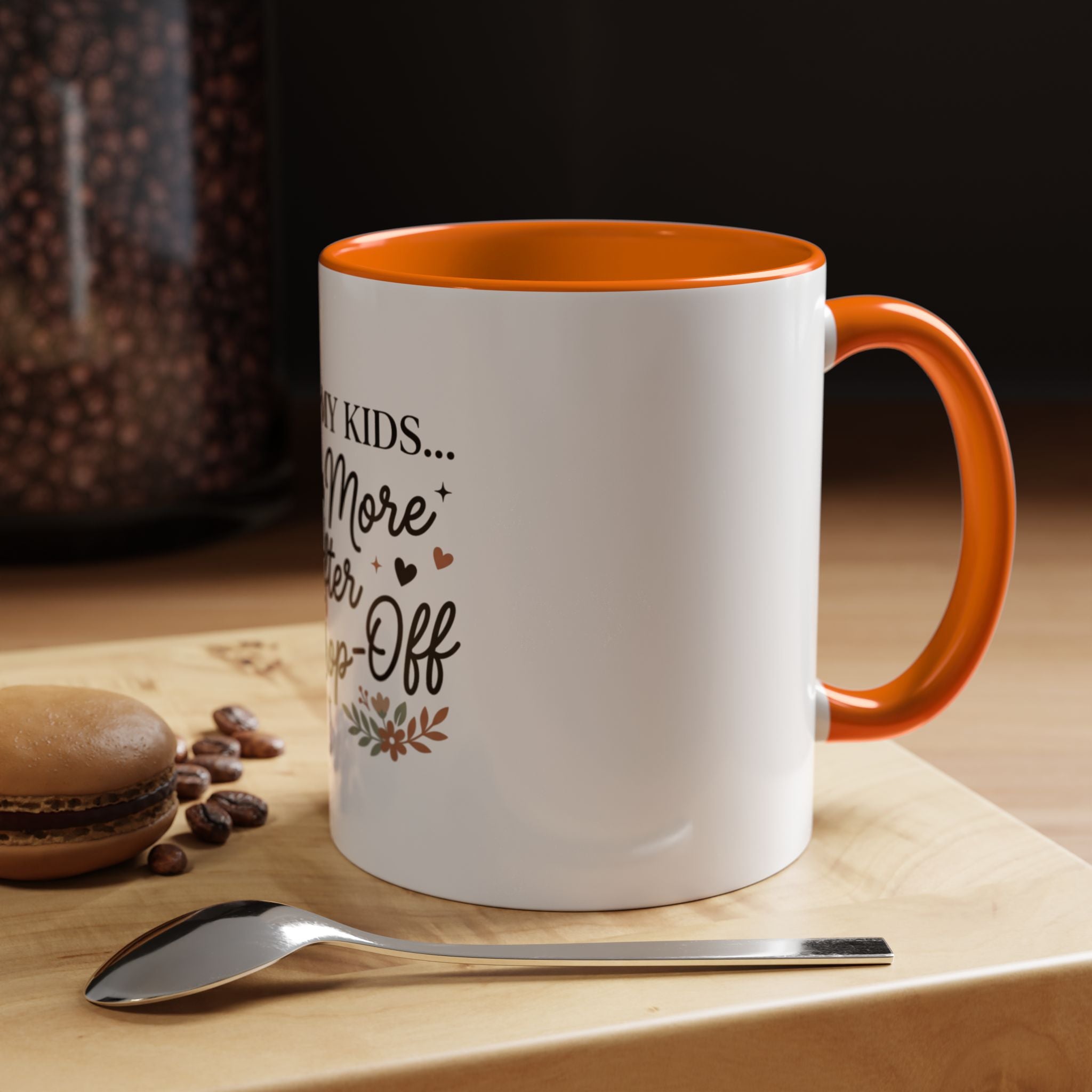 I Love My Kids Even More After Drop-Off Coffee Mug (Accent, 11/15oz)