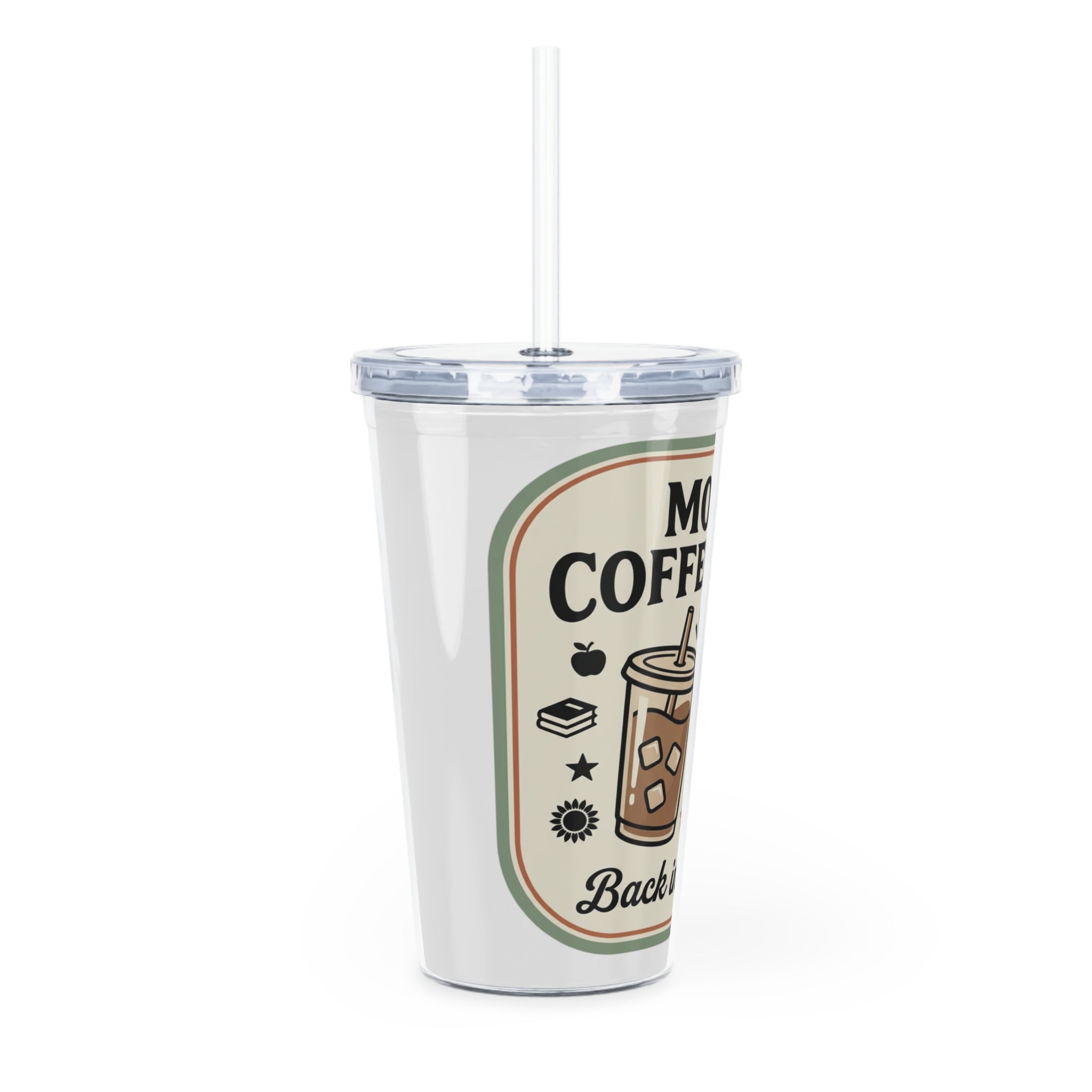 Moms' Coffee Club Tumbler with Straw — 'Back in Session' Iced Coffee Travel Cup