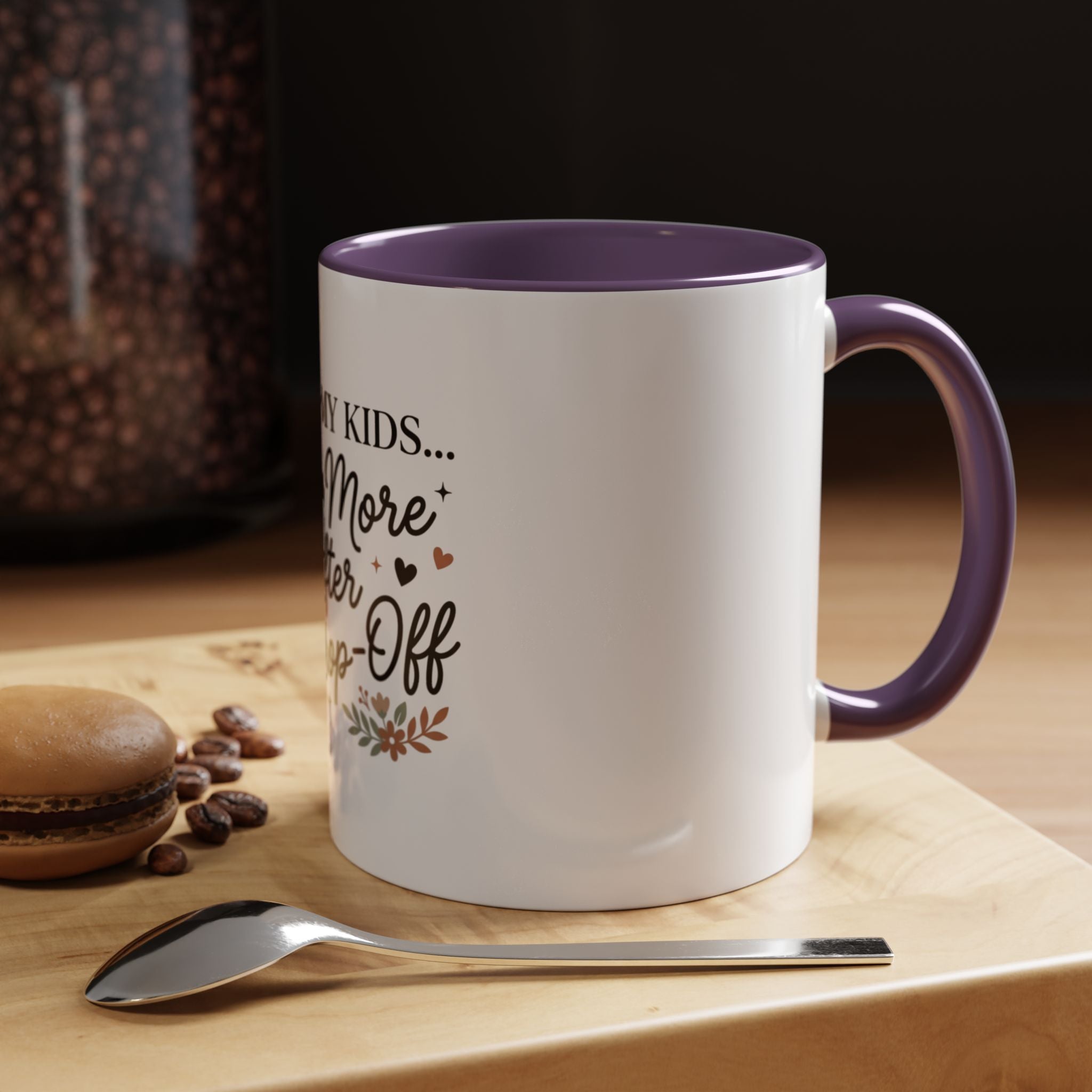 I Love My Kids Even More After Drop-Off Coffee Mug (Accent, 11/15oz)