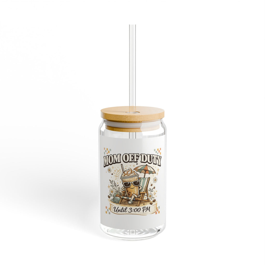 Sipper Glass - "Mom Off Duty Until 3:00 PM" Beach Vibes Tumbler