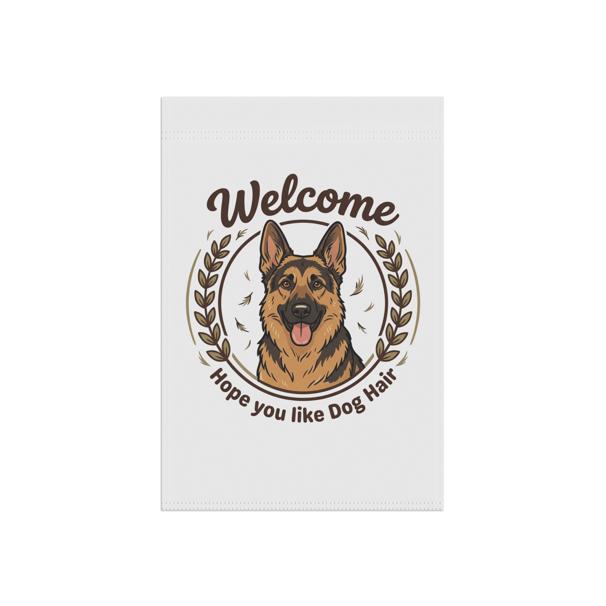 Front view of a white garden flag with a German Shepherd illustration and "Welcome - Hope you like Dog Hair" text.