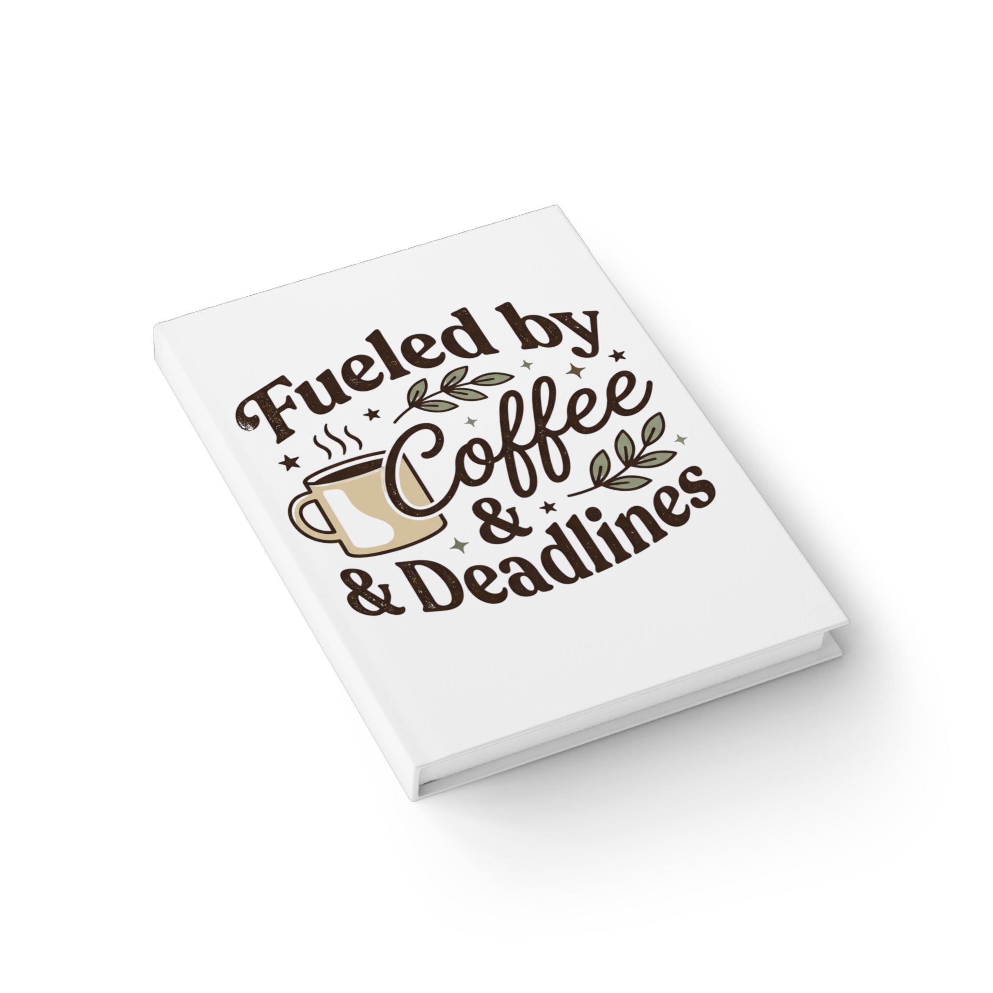 Fueled by Coffee & Deadlines Hardcover Journal — Ruled Notebook for Writers, Students & Busy Professionals