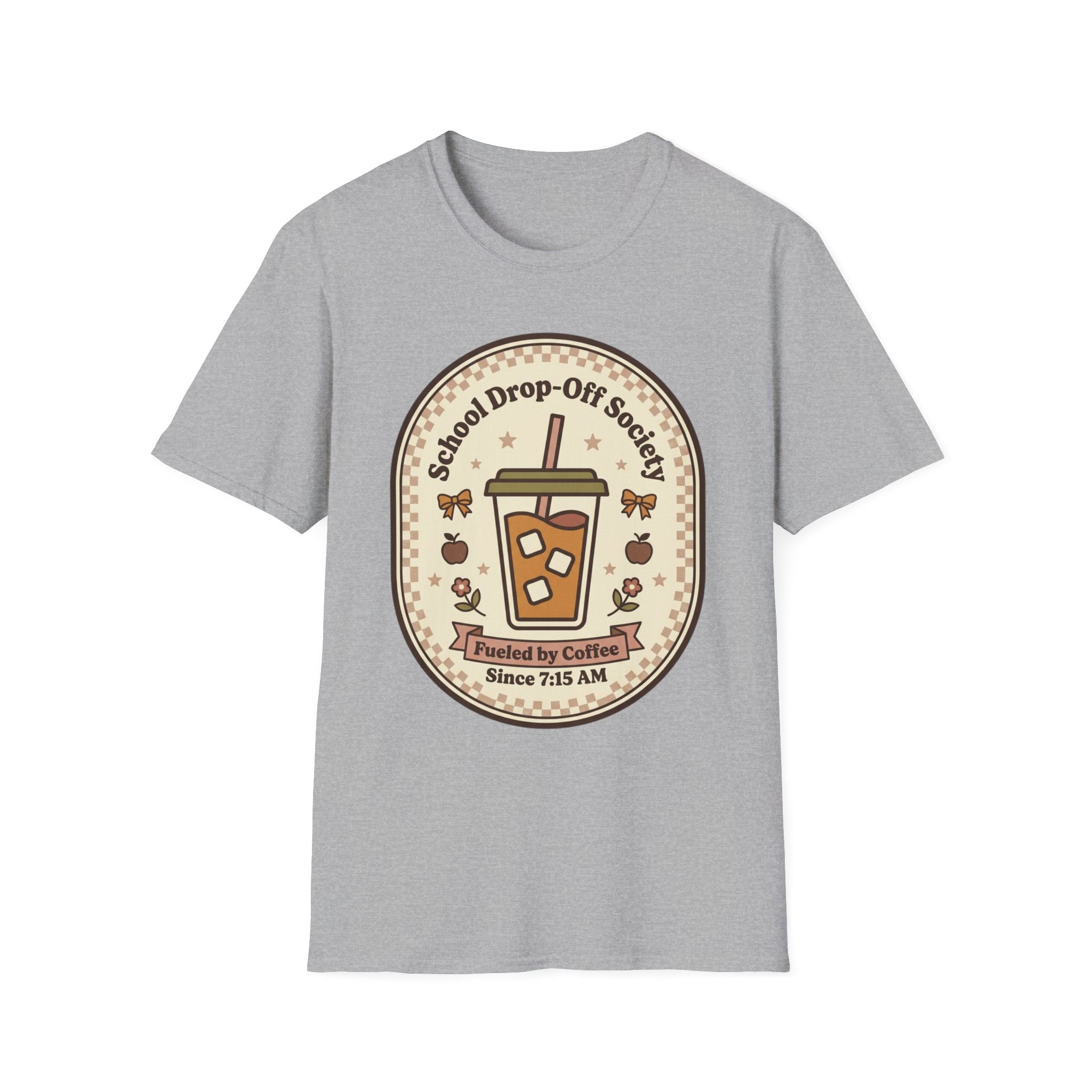 T-Shirt — "School Drop-Off Society" Iced Coffee Mom Shirt (Fueled by Caffeine Since 7:15 AM)