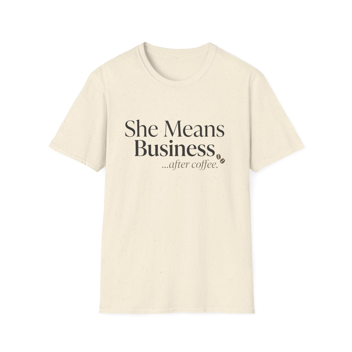 She Means Business™ Coffee Tee